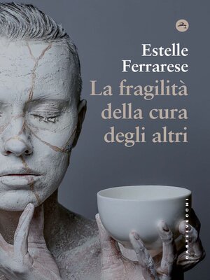 cover image of LA FRAGILITA' DELLA CURA